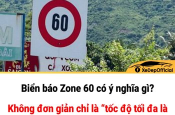 Ý nghĩa biển báo zone 60 là gì?