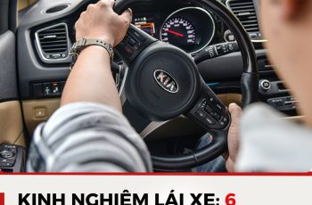 KINH NGHIỆM LÁI XE: 6 “KHẨU QUYẾT” TÀI XẾ CẦN NẰM LÒNG