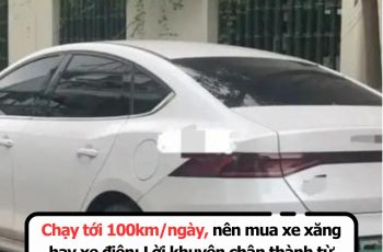 Chạy tới 100km/ngày, nên mua xe xăng hay xe điện: Lời khuyên chân thành từ đ;:àn anh đi trước khiến nhiều người đồng loạt quay xe