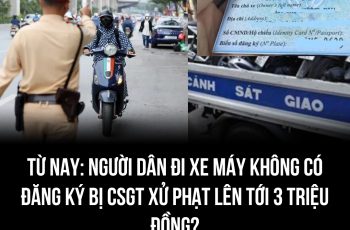 Từ nay: Người dân đi xe máy không có đăng ký bị CSGT xử phạt lên tới 3 triệu đồng?