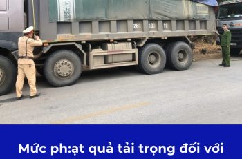 Xe tải chở quá trọng tải thì sẽ bị gì?