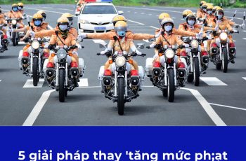 5 giải pháp thay ‘tăng mức phạt giao thông lên 200 triệu đồng để răn đe’ 5 giải pháp thay ‘tăng mức phạt giao thông lên 200 triệu đồng để răn đe’