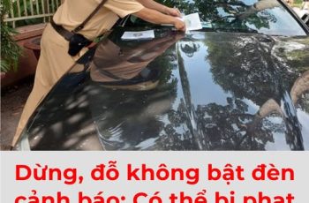 Dừng, đỗ không bật xi nhan, gây tai nạn: Có thể bị phạt tới 22 triệu đồng
