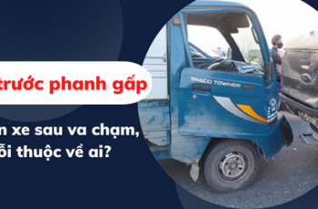 Xe trước phanh gấp khiến xe sau va chạm, lỗi thuộc về ai?