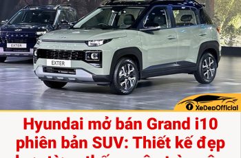 Hyundai mở bán Grand i10 phiên bản SUV: Thiết kế đẹp chưa từng thấy, ngập tràn công nghệ mà giá chỉ hơn 200 triệu