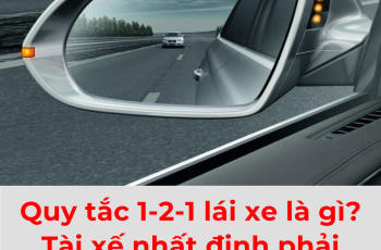 Quy tắc 1 2 1 lái xe là gì ? Ý nghĩa và các thực hiện