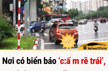Nơi có biển báo ‘cấm rẽ trái’, có được quay đầu xe? Nơi có biển báo ‘cấm rẽ trái’, có được quay đầu xe?