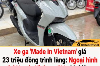Xe ga ‘Made in Vietnam’ giá 23 triệu đồng trình làng: Ngoại hình lai Honda Vision – SH, tiết kiệm xăng ấn tượng 1,8L/100km Xe ga ‘Made in Vietnam’ giá 23 triệu đồng trình làng: Ngoại hình lai Honda Vision – SH, tiết kiệm xăng ấn tượng 1,8L/100km