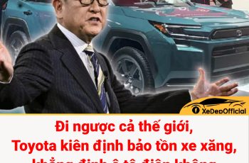Đi ngược cả thế giới, Toyota kiên định bảo tồn xe xăng, khẳng định ô tô điện không phải ‘viên đạn bạc’ Đi ngược cả thế giới, Toyota kiên định bảo tồn xe xăng, khẳng định ô tô điện không phải ‘viên đạn bạc’