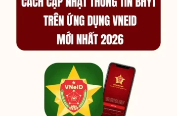 Cách cập nhật thẻ BHYT trên VNeID 2026 chi tiết? Hướng dẫn cập nhật thẻ BHYT trên VNeID 2026 ra sao? Cách cập nhật thẻ BHYT trên VNeID 2026 chi tiết? Hướng dẫn cập nhật thẻ BHYT trên VNeID 2026 ra sao?
