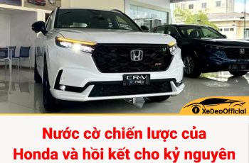 Nước cờ chiến lược của Honda và hồi kết cho kỷ nguyên xe Hybrid giá đắt đỏ Nước cờ chiến lược của Honda và hồi kết cho kỷ nguyên xe Hybrid giá đắt đỏ